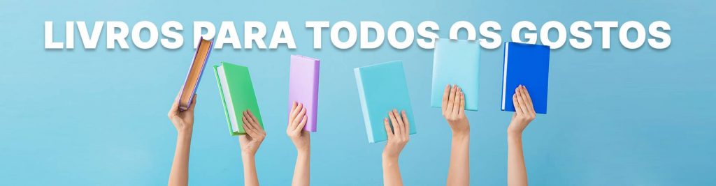 Livros para todos os gostos